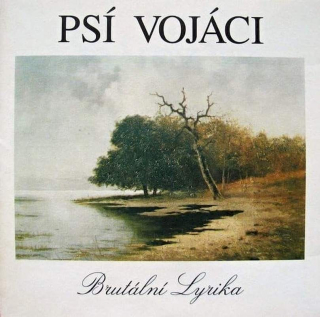 Psí Vojáci - Brutální Lyrika - CD
