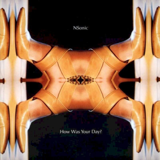 N-Sonic - How Was Your Day? - CD