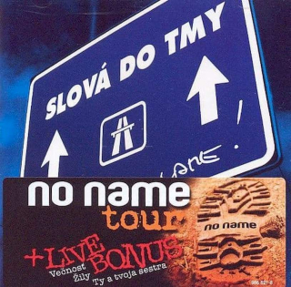 No Name - Slová Do Tmy - CD