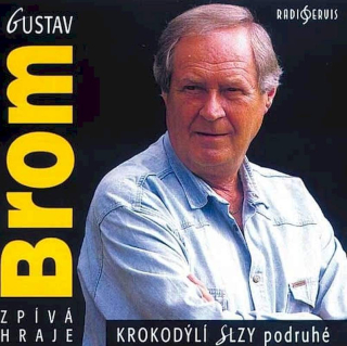 Gustav Brom - Krokodýlí Slzy Podruhé - CD