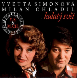 Yvetta Simonová & Milan Chladil - Kulatý Svět - CD