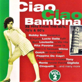 Various - Ciao Ciao Bambina Vol. 2 (32 Hits From The 60's, 70's & 80's) - CD