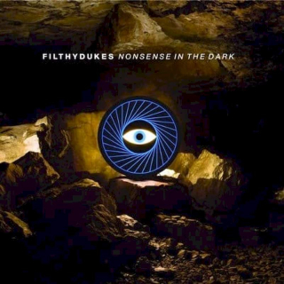 Filthy Dukes - Nonsense In The Dark - CD
