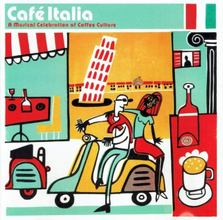 Various - Café Italia (A Musical Celebration Of Coffee Culture) - CD
