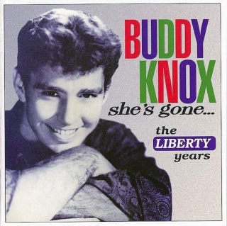Buddy Knox - She's Gone... The Liberty Years - CD