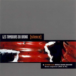 Les Tambours Du Bronx - [Silence] - CD