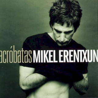 Mikel Erentxun - Acrobatas - CD