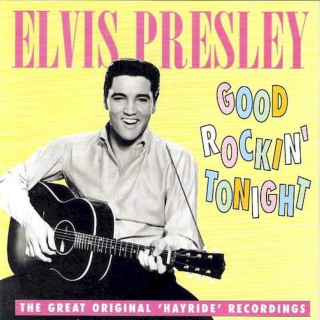 Elvis Presley - Good Rockin' Tonight (The Great Original 'Hayride' Recordings) - CD