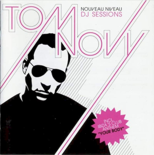 Tom Novy - Nouveau Niveau DJ Sessions - CD