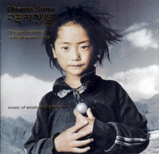 Tibetan Institute Of Performing Arts - Dhama Suna - CD