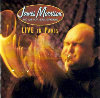 James Morrison And The Hot Horn Happening - Live In Paris - CD