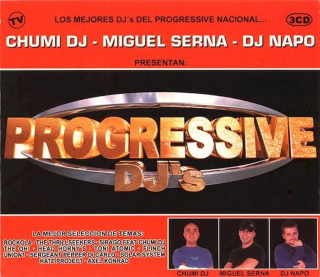 Chumi DJ - Miguel Serna - DJ Napo - Progressive DJ's - CD