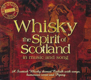 Various - Whisky The Spirit Of Scotland In Music And Song - CD