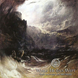 While Heaven Wept - Vast Oceans Lachrymose - CD