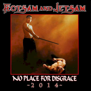 Flotsam And Jetsam - No Place For Disgrace 2014 - CD