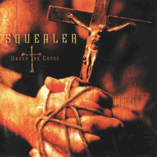 Squealer - Under The Cross - CD