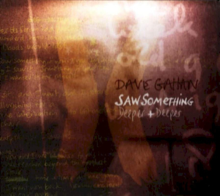 Dave Gahan - Saw Something / Deeper + Deeper - CD