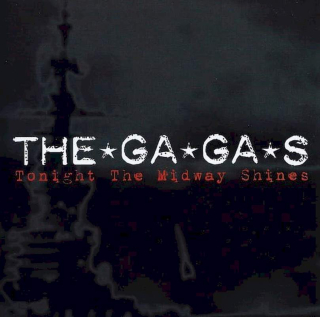 The Ga Ga's - Tonight The Midway Shines - CD