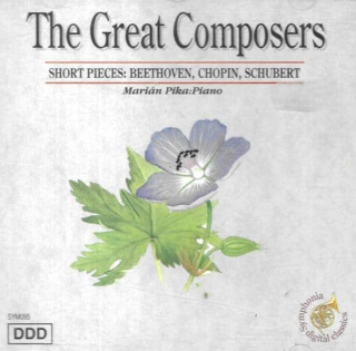 Marian Pivka - The Great Composers, Short Pieces: Beethoven, Chopin, Schubert - CD
