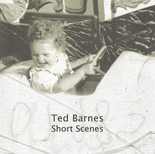 Ted Barnes - Short Scenes - CD