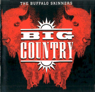Big Country - The Buffalo Skinners - CD