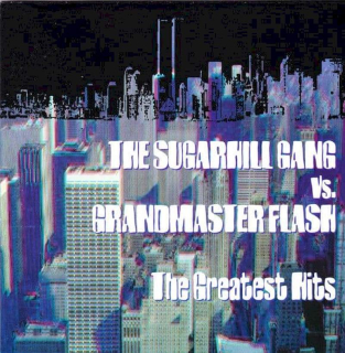 Sugarhill Gang Vs. Grandmaster Flash - The Greatest Hits - CD