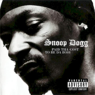 Snoop Dogg - Paid Tha Cost To Be Da Bo$$ - CD
