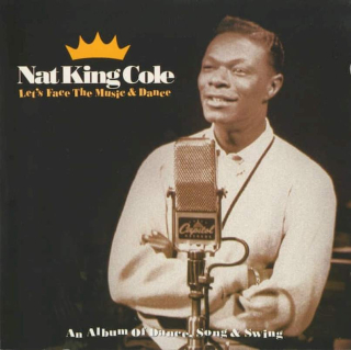 Nat King Cole - Let's Face The Music & Dance (An Album Of Dance, Song & Swing) - CD
