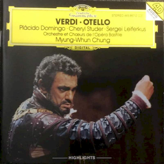 Placido Domingo, Cheryl Studer, Sergei Leiferkus, Orchestre De L'Opéra Bastille et Ch?urs De L'Opéra Bastille, Myung-Whun Chung - Giuseppe Verdi - Otello-Highlights - CD