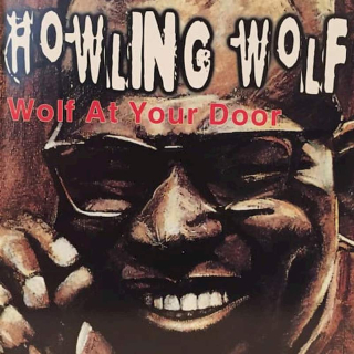Howlin' Wolf - Wolf At The Door - CD