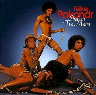 Těžkej Pokondr - Sbohem Tvá Máňa - CD