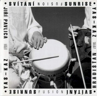 Yas-Kaz, Jiří Pavlica, Hradišťan - Svítání • Sunrise - CD