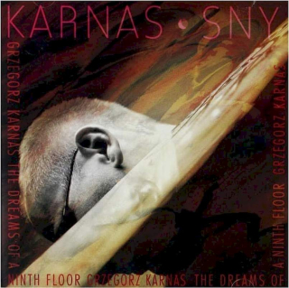 Grzegorz Karnas - Sny - The Dreams Of A Ninth Floor - CD