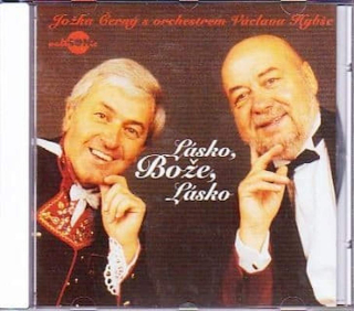 Jožka Černý S Václav Hybš Orchestra - Lásko, Bože Lásko - CD