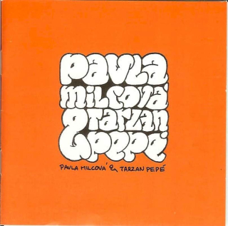 Pavla Milcová & Tarzan Pepé - Pavla Milcová & Tarzan Pepé - CD