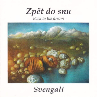 Svengali - Zpět Do Snu / Back To The Dream  - CD