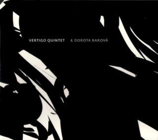Vertigo Quintet & Dorota Barová - Vertigo Quintet & Dorota Barová - CD
