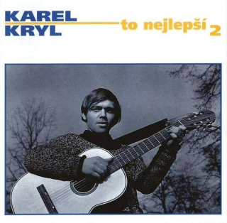 Karel Kryl - To Nejlepší 2 - CD - First Press