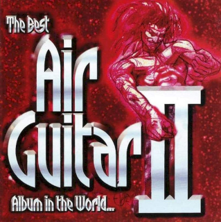 Various - The Best Air Guitar Album In The World... II - CD