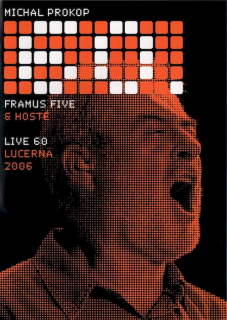 Michal Prokop, Framus Five & Guests - Live 60 Lucerna 2006 - DVD