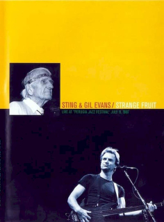 Sting & Gil Evans - Strange Fruit (Live At "Perugia Jazz Festival" July 11, 1987) - DVD