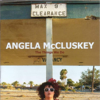 Angela McCluskey - The Things We Do - CD