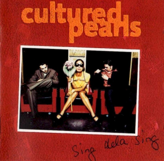 Cultured Pearls - Sing Dela Sing - CD