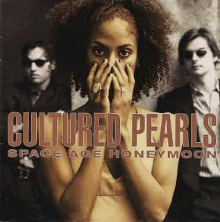 Cultured Pearls - Space Age Honeymoon - CD