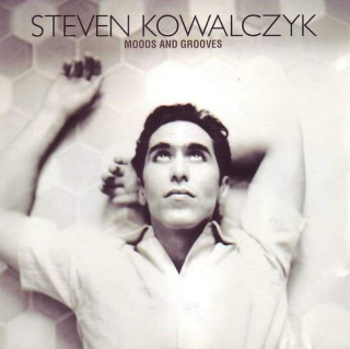 Steven Kowalczyk - Moods And Grooves - CD