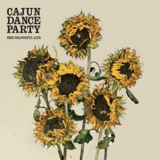 Cajun Dance Party - The Colourful Life - CD