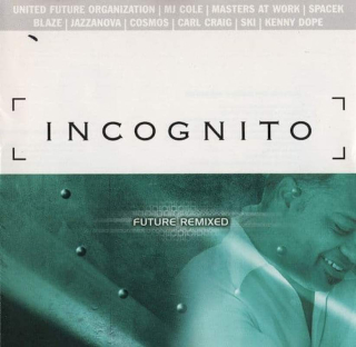 Incognito - Future Remixed - CD