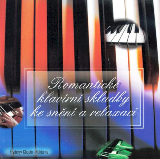 Frédéric Chopin - Nokturna (Romantické Klavírní Skladby Ke Snění A Relaxaci) - CD