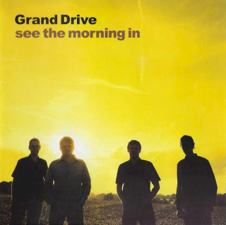 Grand Drive - See The Morning In - CD