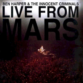 Ben Harper & The Innocent Criminals - Live From Mars - CD
